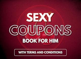 Sexy Coupons Book for Him: Spicy & Romantic Coupons With Your Terms and Conditions for Your Husband or Boyfriend | Fun Valentines Day Gifts for Him