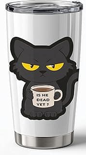 Novelty Satirical Is He Dead Yet 20oz Stainless Steel Tumbler - Funny Is He Dead Yet Coffee Mug with Reusable Straw, Subtle Black Cat Gifts for Friends, Coworker, Brother